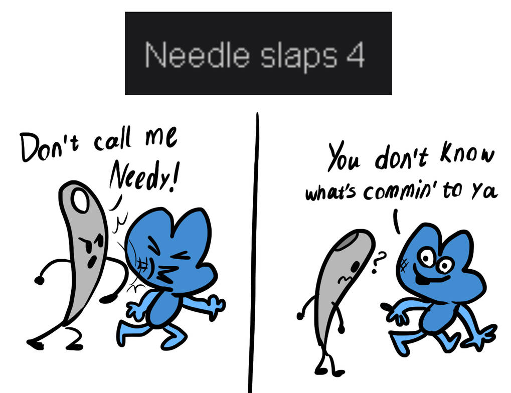 BFB randomized : Needle slaps Four by PinkiesClone on DeviantArt