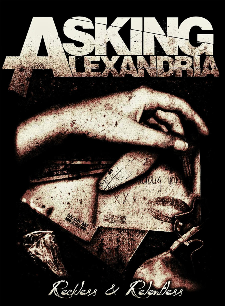 Asking Alexandria Reckless And Relentless By Zombis-Cannibal On.