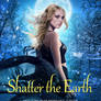 Shatter the Earth - Ebook