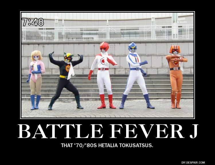 Demotivational Poster- Battle Fever J