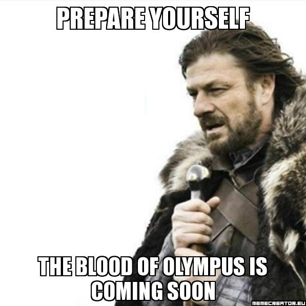 Prepare Yourself Meme-The Blood of Olympus