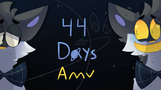 44 days (amv teaser)