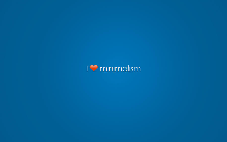 i love minimalism wallpaper by Freeq22 on DeviantArt