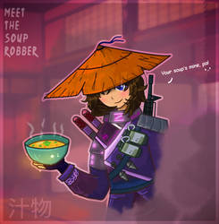 The Soup Robber by Mello-DA