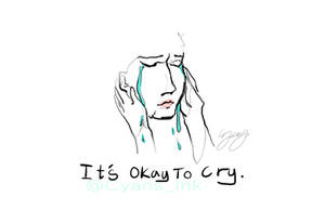 It's Okay to Cry