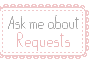 FREE Status stamp: Ask me about Requests