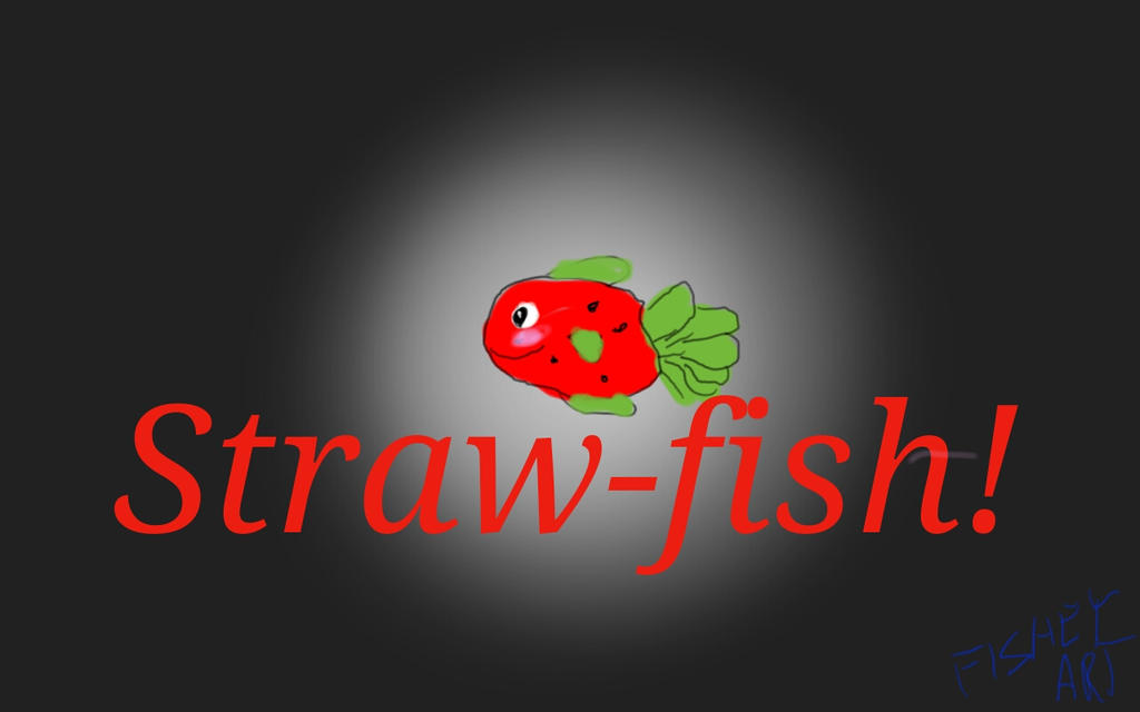 Straw-fish by Fishey409 on DeviantArt
