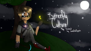 Butterfly Culture -Contest Entry-