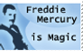 Freddie Mercury is Magic