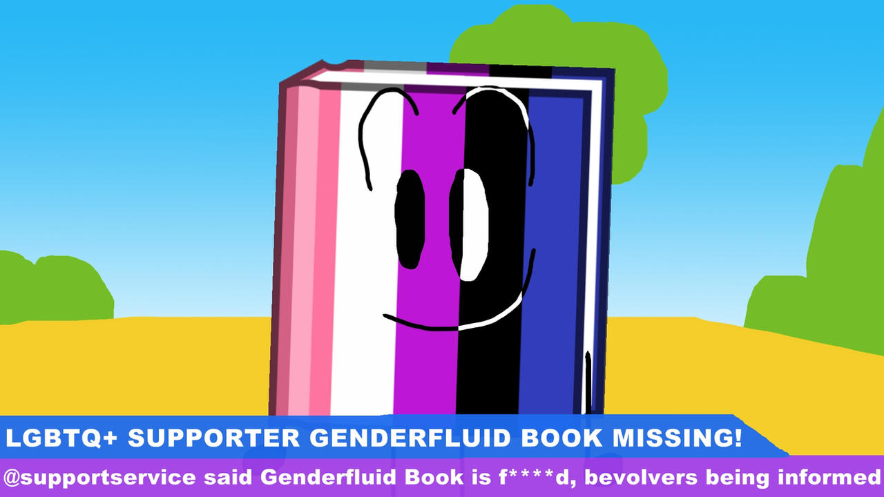 Genderless Bfdi Genderfluid Book 'Gone Missing' (BFDI) by SpikyDangerousFlower on ...