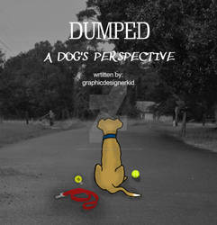 Dumped: A Dog's Perspective [Book Cover (Front)]