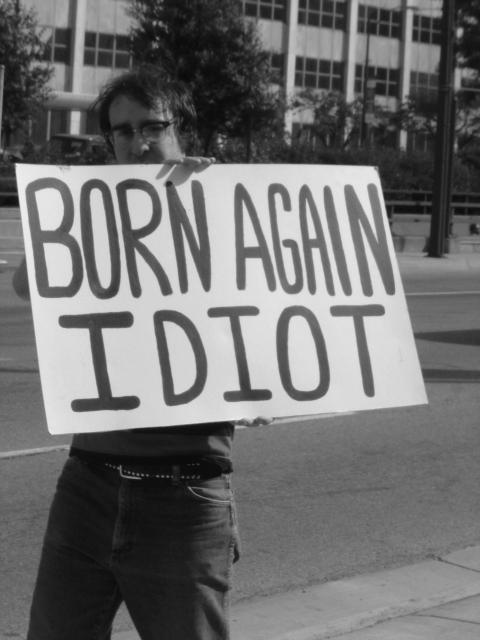 Born Again Idiot