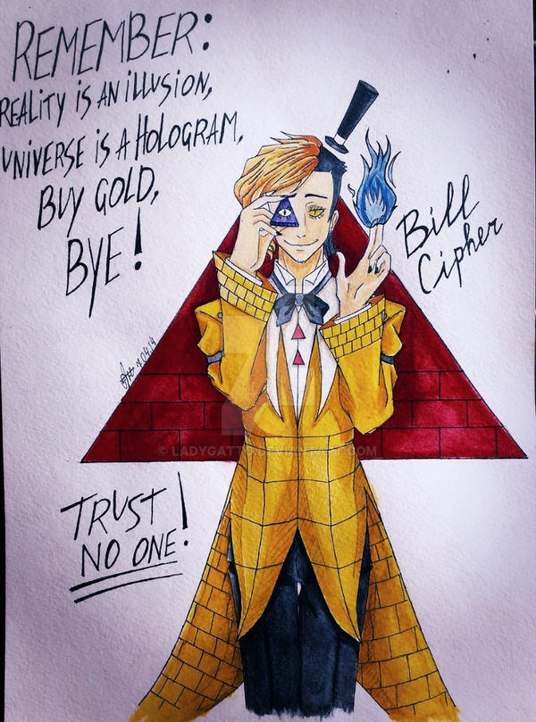 GF: Bill Cipher - trust no one! by LadyGatto on DeviantArt