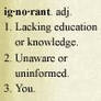 haha the definition of ignoran