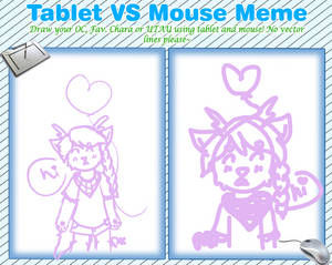 [ tablet VS mouse meme ]