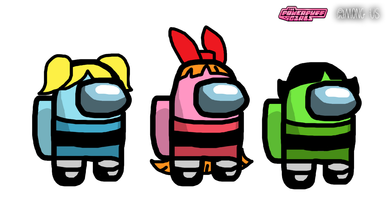 The Powerpuff Girls In Among Us Style By Blueheart 2k5 On Deviantart The Powerpuff Girls In Among Us Style By Blueheart 2k5 On Deviantart