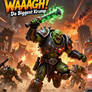 WAAAGH! Da Biggest Krump