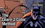 The Learn 2 Color Method (YouTube Link) by CharlieKirchoff