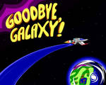 Goodbye Galaxy