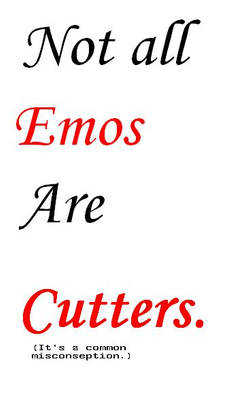 Not All Emos Cut, Ya Know.