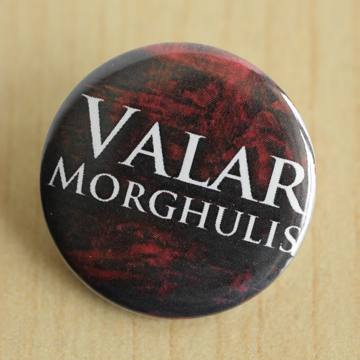 Valar morghulis