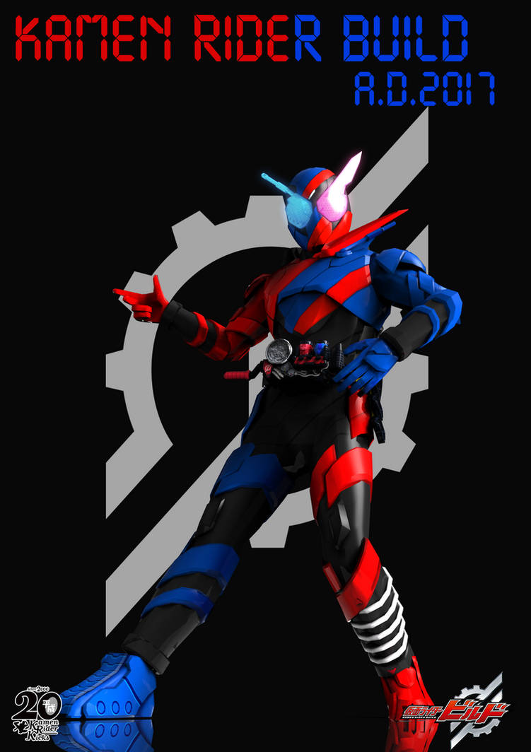 A.D.2017 Kamen Rider Build by Zeronatt1233 on DeviantArt