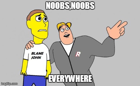 Roblox blame john Memes & GIFs - Imgflip