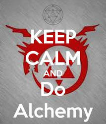 Keep Calm And Do Alchemy By Vitomikespersonality