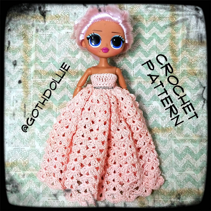 Omg Pattern Lol Omg Lena Gown Crochet Pattern by GothDollie by GothDollieLiz on ...