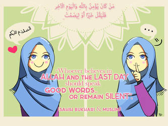 Speak Good or Remain Silent