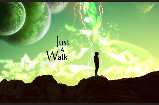 Just a Walk