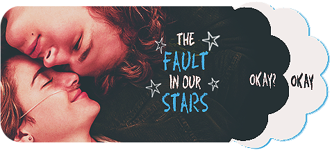 The fault in our stars signature