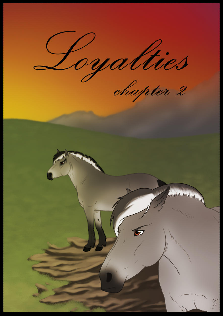 Loyalties: Chapter 2