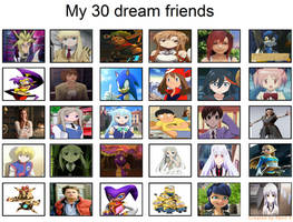 My 30 Dream Friends