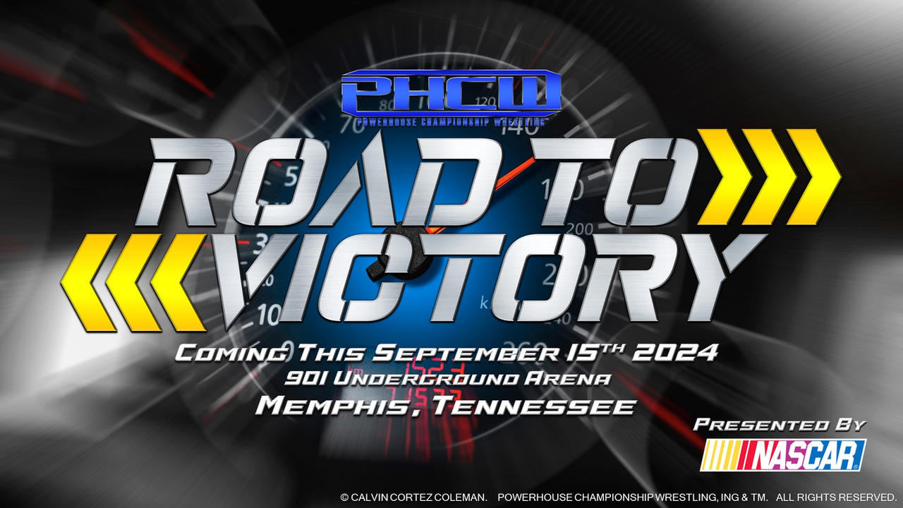!!!PHCW Wrestling Road To Victory LIVE! 2024 Flyer
