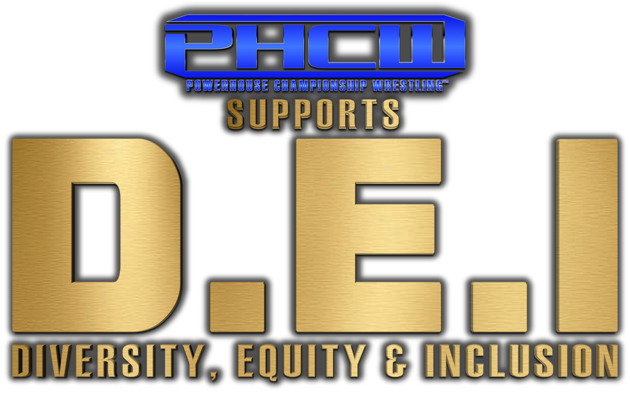 (PHCW Wrestling) supports D.E.I