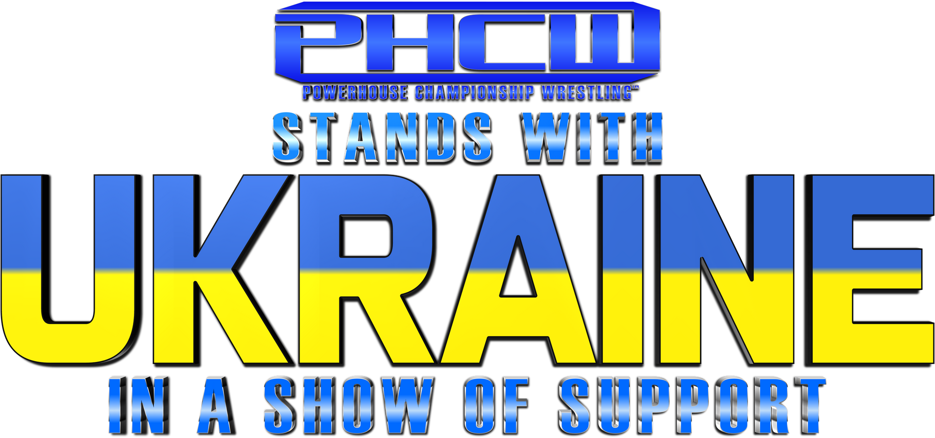 PHCW Wrestling stands with Ukraine.