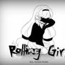-UTAU- Rolling Girl