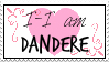 I am Dandere Stamp