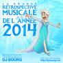 La Grande Retrospective Musicale de l'Annee 2014