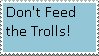 Don't feed the Trolls stamp