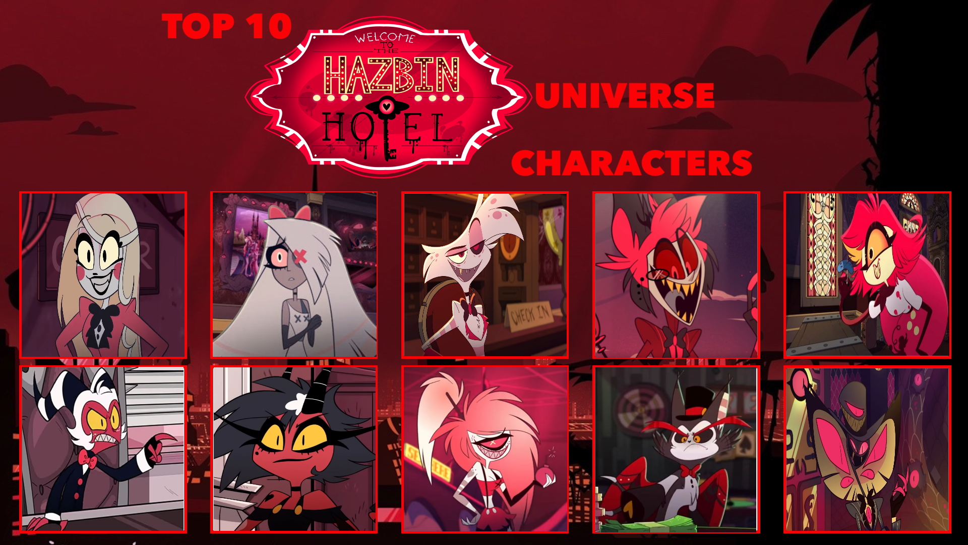 My Top 10 Hazbin Hotel Universe Characters Meme By Carriejokerbates On Deviantart My Top 10 Hazbin Hotel Universe Characters Meme By Carriejokerbates On Deviantart
