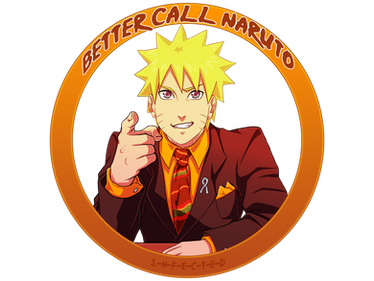 +BETTER CALL NARUTO+