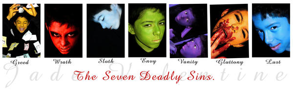 The Seven Deadly Sins.