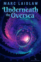 Underneath the Oversea - Cover Art