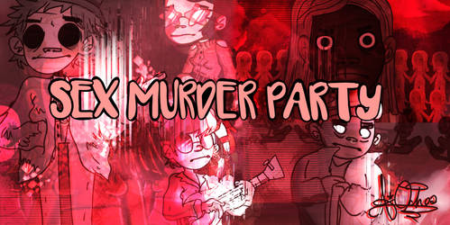 sex murder party fan animatic