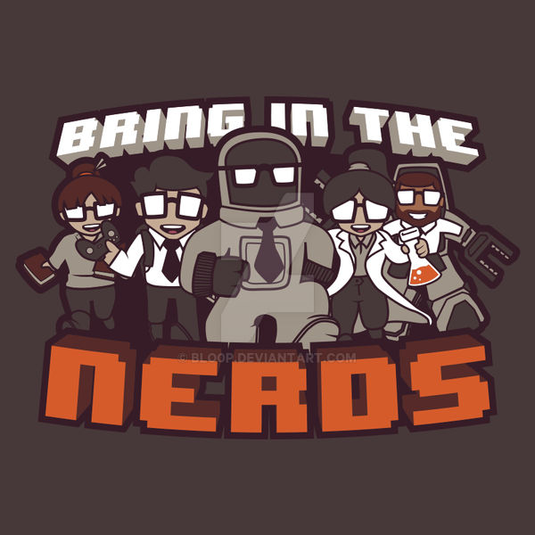 Bring In The Nerds!