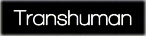 Transhuman - Title - 2018 gif