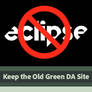 No Eclipse - Keep the Old Green DA Site