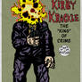 Kirby Krackle-- King of Crime